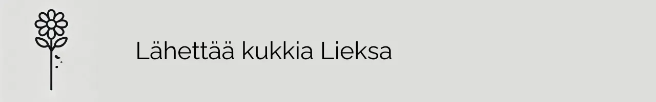 Lähettää kukkia Lieksa